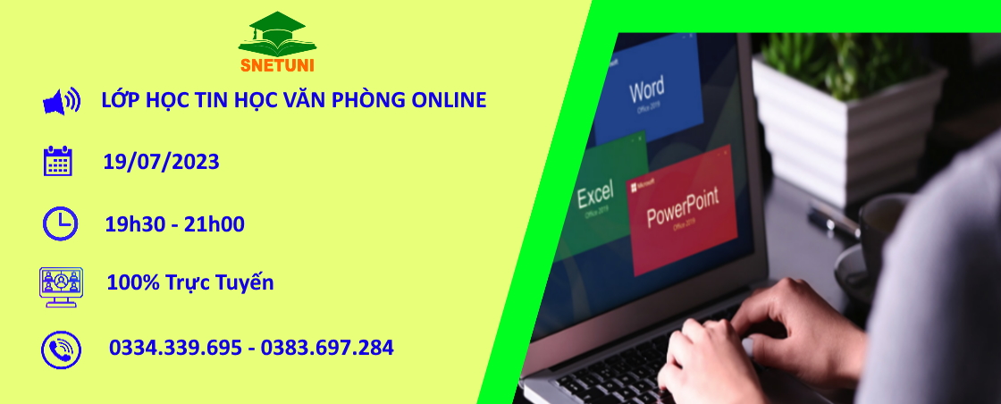 THÔNG BÁO LỚP HỌC TIN HỌC VĂN PHÒNG ONLINE HOÀN TOÀN MIỄN PHÍ TẠI SNETUNI