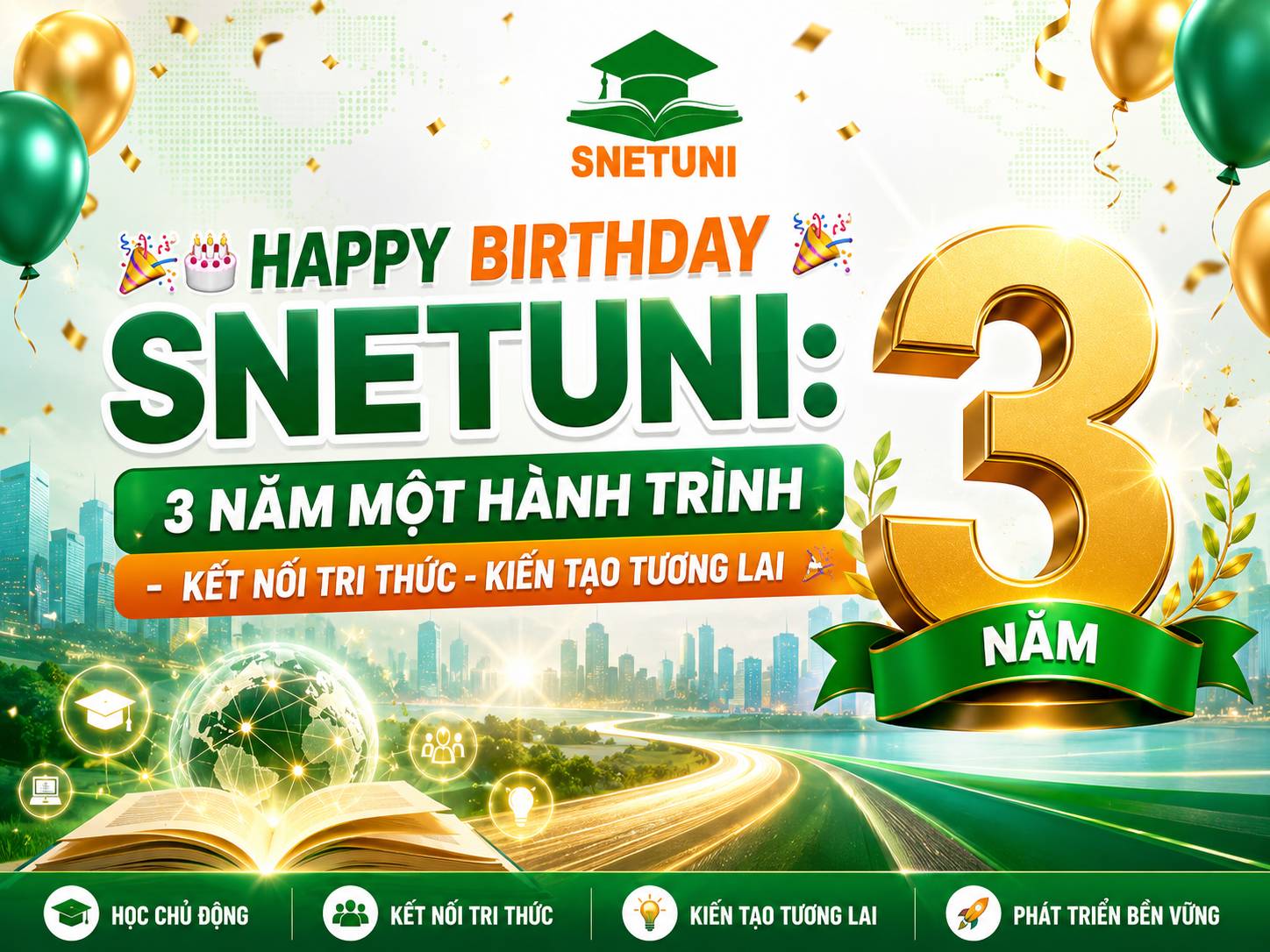 Happy Birthday SNETUNI 3 năm tuổi 